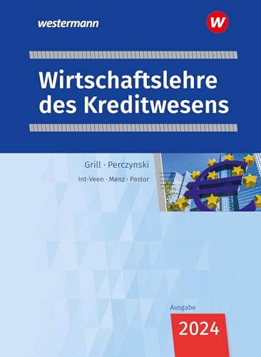 Wirtschaftslehre des Kreditwesens: Schulbuch (Wirtschaftslehre: Ausgabe für das Kreditwesen) von Bildungsverlag Eins