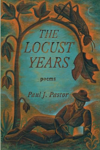The Locust Years The Locust Years von Wiseblood Books