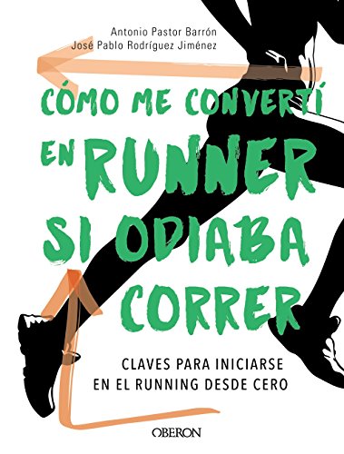Cómo me convertí en runner si odiaba correr (Libros singulares) von ANAYA MULTIMEDIA