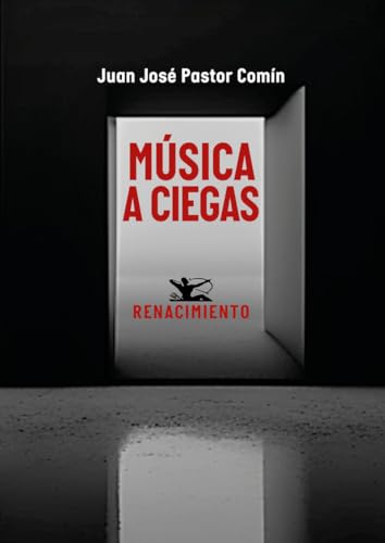 Música a ciegas (Otros títulos, Band 208) von Editorial Renacimiento