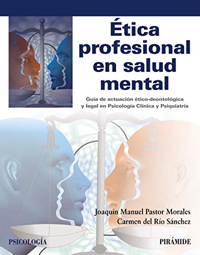 Ética profesional en salud mental (Psicología) von Ediciones Pirámide