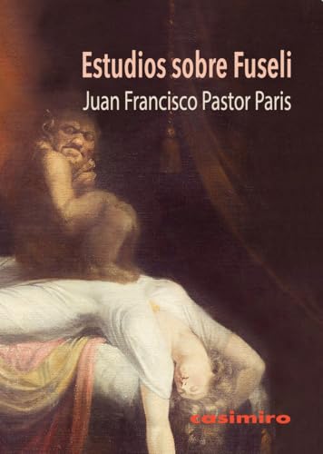 Estudios sobre Fuseli Estudios sobre Fuseli von Casimiro Libros