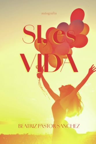 SI, es vida SI, es vida von Autografía