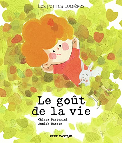 Les petites lumières - Le goût de la vie: LES PETITES LUMIERES von PERE CASTOR