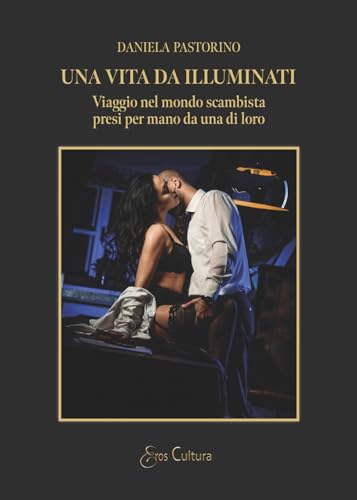 Una vita da illuminati (Eros cultura) Una vita da illuminati (Eros cultura) von Brè