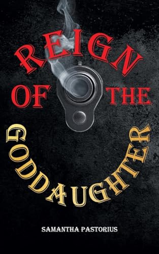 Reign of the Goddaughter von Page Publishing