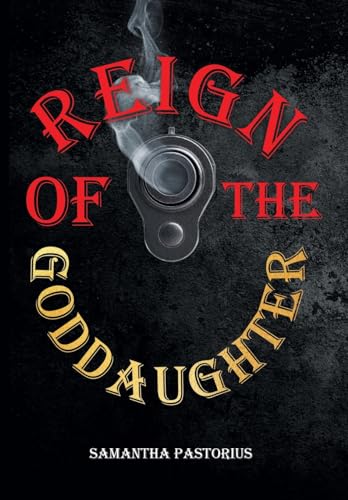 Reign of the Goddaughter von Page Publishing