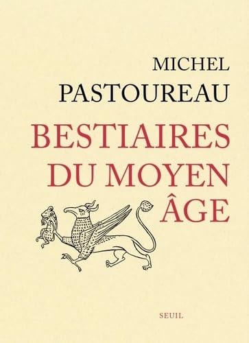 Bestiaires du Moyen Âge Bestiaires du Moyen Âge von SEUIL