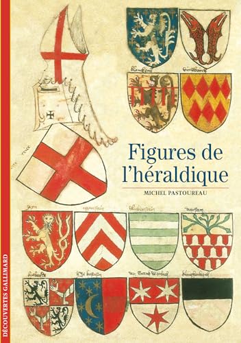 Figures de l'héraldique Figures de l'héraldique von GALLIMARD