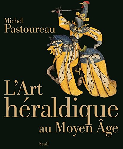 L'Art héraldique au Moyen Âge von Seuil