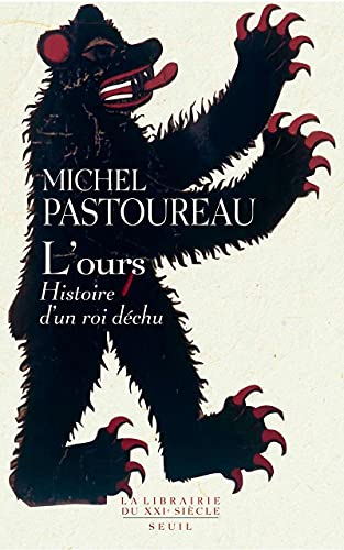 L'Ours: Histoire d'un roi déchu