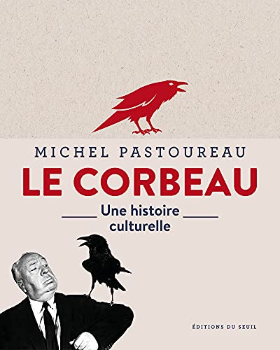 Le Corbeau: Une histoire culturelle Le Corbeau: Une histoire culturelle von SEUIL