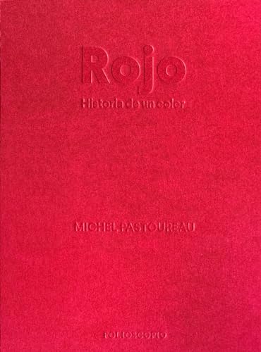 Rojo. Historia de un color