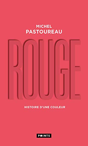Rouge: Histoire d'une couleur von Points