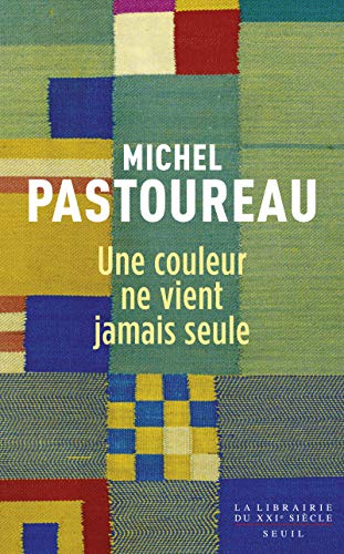 Une couleur ne vient jamais seule: Journal chromatique, 2012-2016
