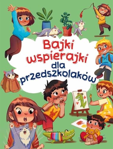 Bajki wspierajki dla przedszkolaków von Ibis