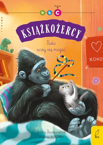 Książkożercy Koko uczy się migać Poziom C von Wilga