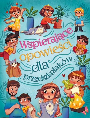 Wspierające opowieści dla przedszkolaków Wspierające opowieści dla przedszkolaków von Powerbook