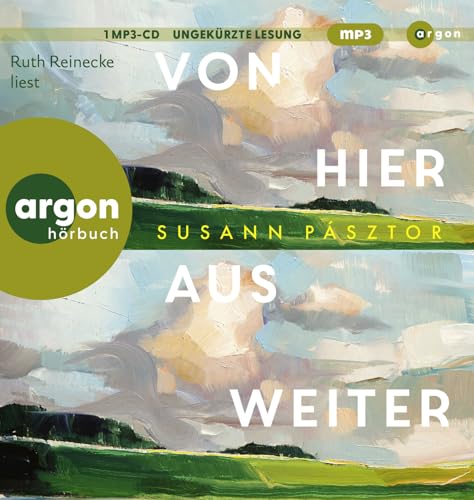 Von hier aus weiter: Roman von Argon Verlag
