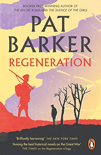 Regeneration: The first novel in Pat Barker's Booker Prize-winning Regeneration trilogy (Regeneration, 1) Regeneration: The first novel in Pat Barker's Booker Prize-winning Regeneration trilogy (Regeneration, 1)
