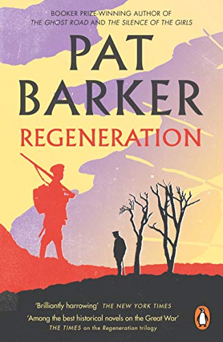 Regeneration: The first novel in Pat Barker's Booker Prize-winning Regeneration trilogy (Regeneration, 1)