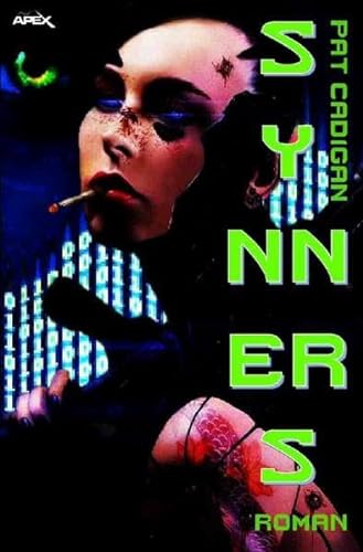 SYNNERS: Ein Cyberpunk-Roman von epubli