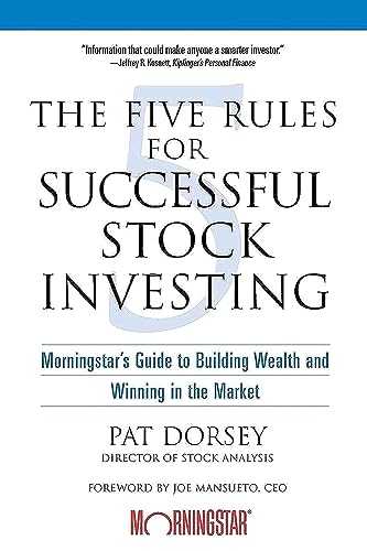 The Five Rules Successful Stock Investing: Morningstar's Guide to Building Wealth and Winning in the Market von Wiley