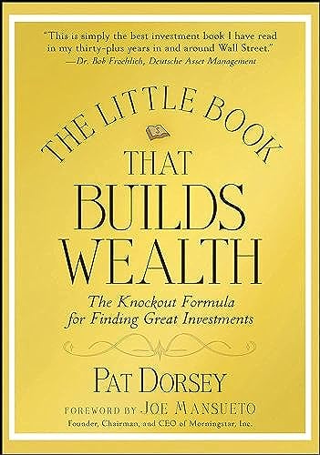 The Little Book That Builds Wealth: The Knockout Formula for Finding Great Investments (Little Books. Big Profits) von Wiley