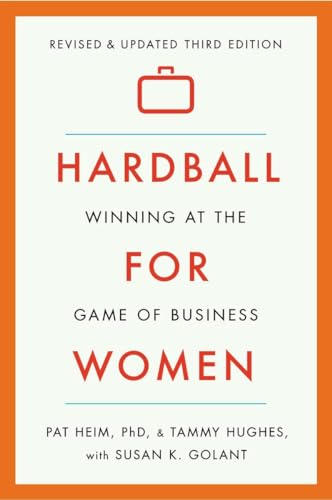 Hardball for Women: Winning at the Game of Business: Third Edition von Plume