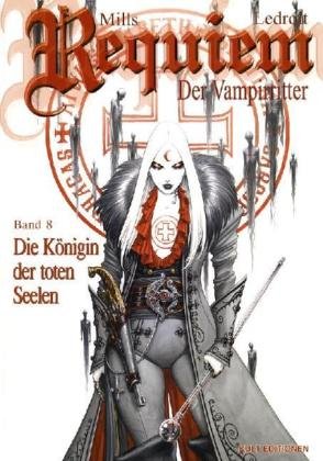 Requiem - Die Königin der toten Seelen: Der Vampirritter Requiem - Die Königin der toten Seelen: Der Vampirritter