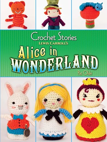 Crochet Stories: Alice in Wonderland