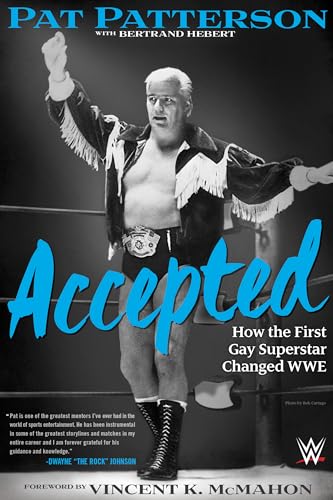 Accepted: How the First Gay Superstar Changed WWE von ECW Press