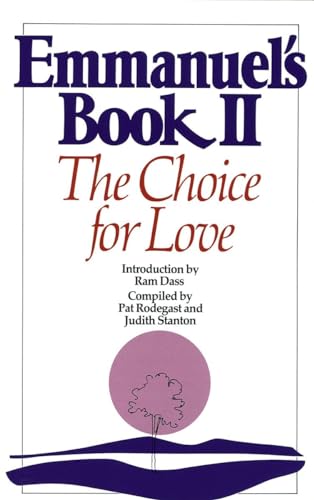 Emmanuel's Book II: The Choice for Love (New Age) von Bantam