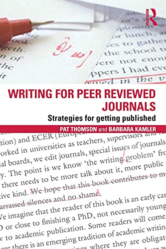 Writing for Peer Reviewed Journals: Strategies for getting published von Routledge