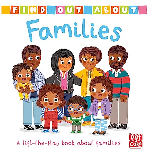 Families: A lift-the-flap board book about families von Pat-a-Cake