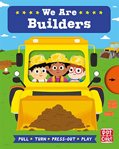 Job Squad: We Are Builders: A pull, turn and press-out board book Job Squad: We Are Builders: A pull, turn and press-out board book von Pat-a-Cake