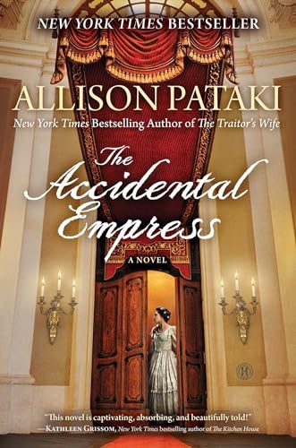 The Accidental Empress: A Novel The Accidental Empress: A Novel