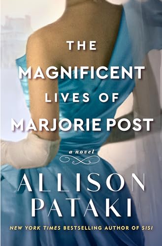 The Magnificent Lives of Marjorie Post: A Novel von BALLANTINE BOOKS