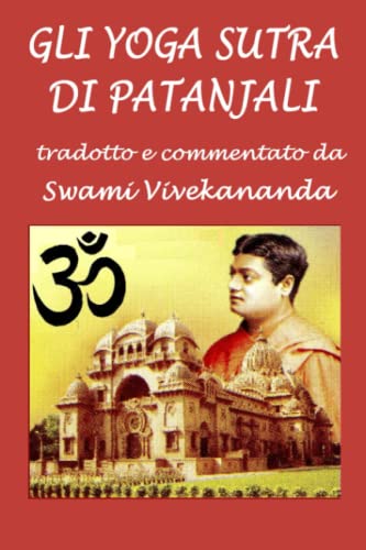 Gli Yoga sutra di Patanjali: Tradotti e commentati da Swami Vivekananda von Independently published