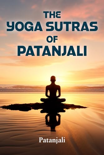 THE YOGA SUTRAS OF PATANJALI: An Interpretation by Charles Johnston von Editorial Letra Minúscula
