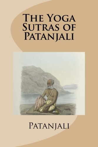 The Yoga Sutras of Patanjali von CreateSpace Independent Publishing Platform