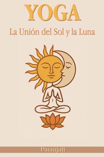 Yoga: La Unión del Sol y la Luna von Filosofía Perennis