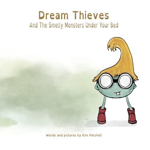 Dream Thieves and the Smelly Monsters Under Your Bed von Library and Archives Canada