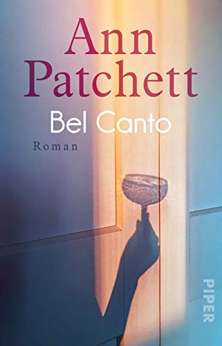 Bel Canto: Roman Bel Canto: Roman von PIPER