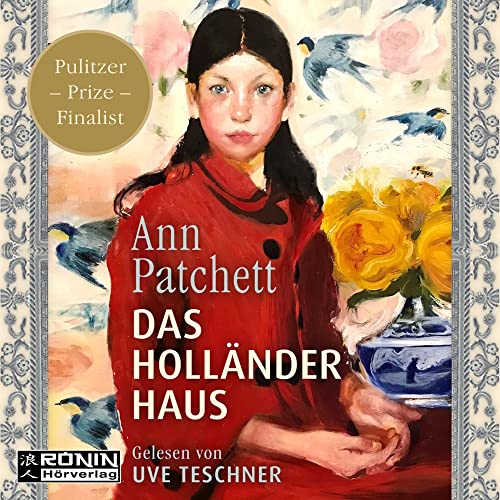 Das Holländerhaus: Ungekürzte Ausgabe, Lesung von Ronin-Hörverlag, ein Imprint von Omondi GmbH