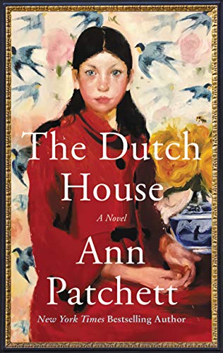 The Dutch House: A Novel The Dutch House: A Novel