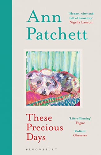 These Precious Days: Ann Patchett