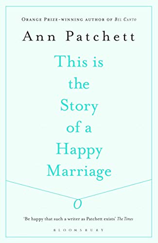 This Is the Story of a Happy Marriage: A Collection This Is the Story of a Happy Marriage: A Collection