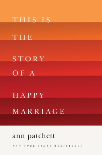 This Is the Story of a Happy Marriage: A Collection This Is the Story of a Happy Marriage: A Collection