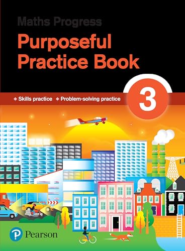 Maths Progress Purposeful Practice Book 3 Second Edition (Maths Progress Second Edition)
